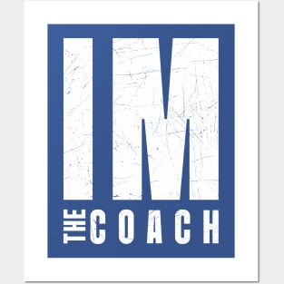 Im The Coach Posters and Art